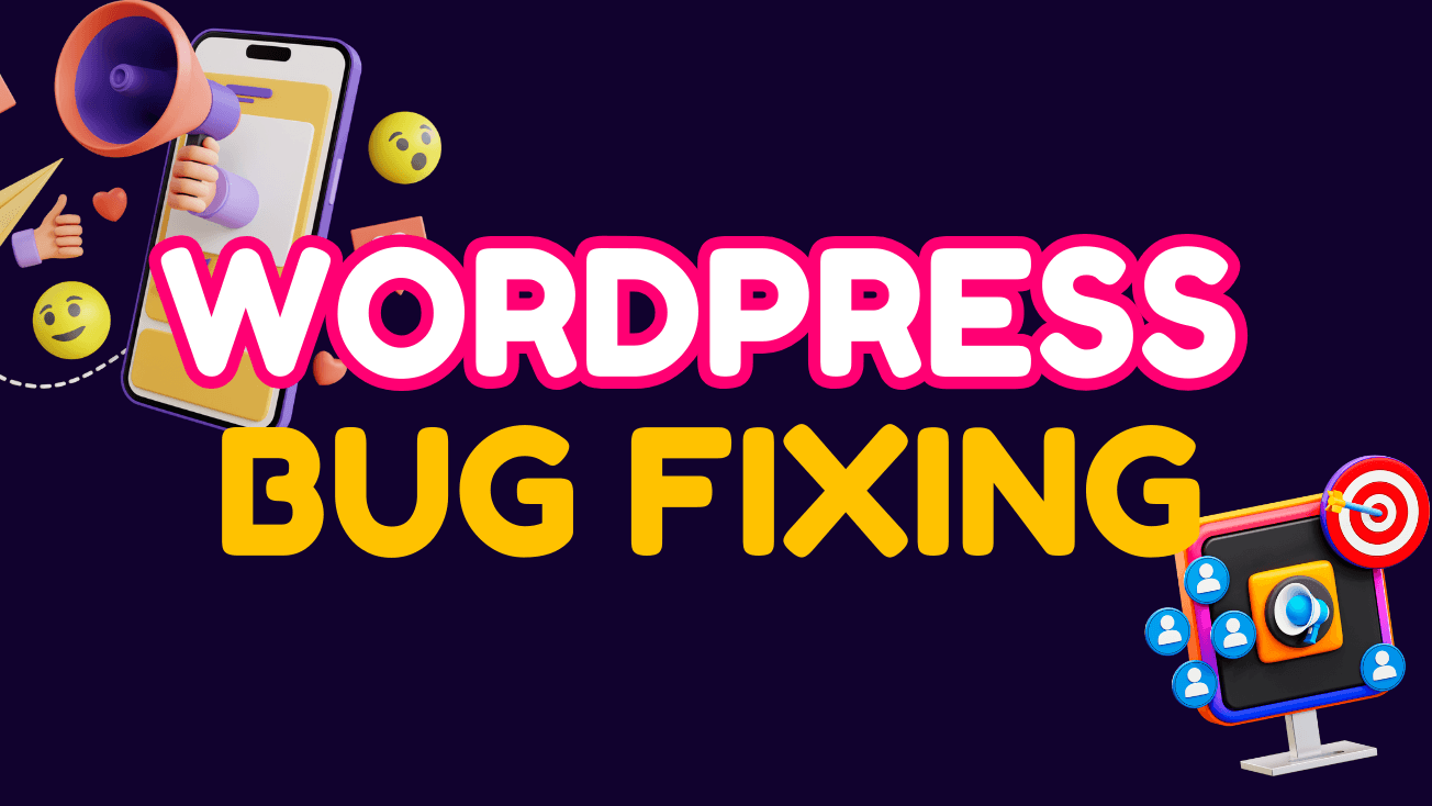 WordPress Bug Fixing - Fast & Reliable Service
